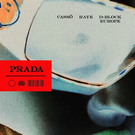 lied prada|Cassö x Raye x D Block Europe .